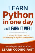 Learn Python in One Day and Learn It Well