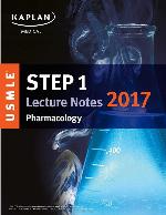 USMLE Step 1 Lecture Notes 2017: Pharmacology (USMLE Prep)