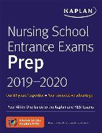 Nursing School Entrance Exams Prep 2019-2020: Your All-in-One Guide to the Kaplan and HESI Exams (Kaplan Test Prep)