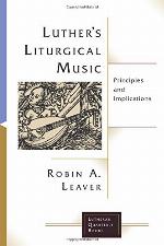 Luther's Liturgical Music
