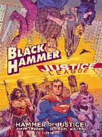 Black Hammer/Justice League: Hammer of Justice!