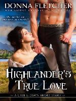 Highlander's True Love a Cree & Dawn Short Story