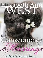 By Consequence of Marriage (A Pride & Prejudice Novel)