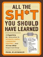 All the Sh*t You Should Have Learned