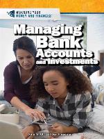 Managing Bank Accounts and Investments