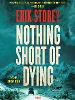 Nothing Short of Dying