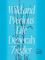 Wild and Precious Life