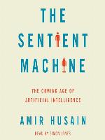 The Sentient Machine