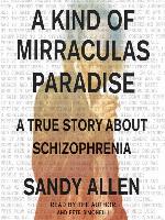 A Kind of Mirraculas Paradise