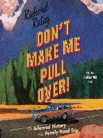 Don't Make Me Pull Over!