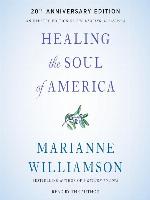 Healing the Soul of America--20th Anniversary Edition