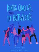 Kings, Queens, and In-Betweens