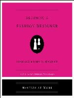 Becoming a Fashion Designer
