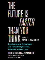 The Future Is Faster Than You Think