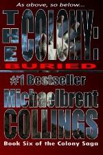 The Colony: Buried (The Colony Vol. 6) (Volume 6)