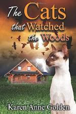 The Cats that Watched the Woods (The Cats that . . . Cozy Mystery) (Volume 5)
