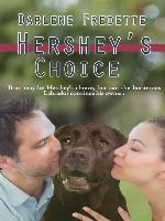 Hershey's Choice : Choices Series, Book 1