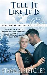 Tell It Like It Is (The Northstar Security Series, Book 5)