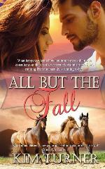 All But The Fall (Sun River Ranchers #1)