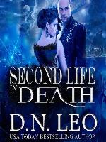 Second Life in Death--Complete Series
