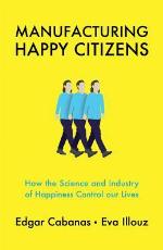 Manufacturing Happy Citizens