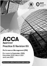 ACCA. Performance management (PM) : practice & revision kit.