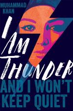 I Am Thunder: and I wont keep quiet.