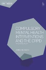 Compulsory Mental Health Interventions and the CRPD