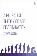 A Pluralist Theory of Age Discrimination