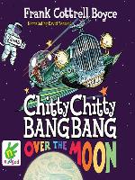 Chitty Chitty Bang Bang Over the Moon