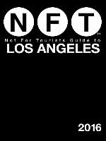 Not For Tourists Guide to Los Angeles 2016
