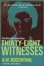 Thirty-Eight Witnesses: The Kitty Genovese Case