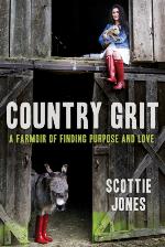 Country Grit: A Farmoir of Finding Purpose and Love