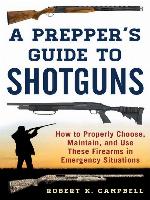 A Prepper's Guide to Shotguns
