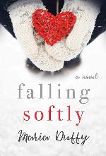 Falling Softly: A Novel