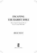 Escaping the Rabbit Hole