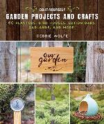 Do-It-Yourself Garden Projects and Crafts