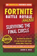 Surviving the Final Circle: An Unofficial Guide to Tips and Tricks That Other Guides Won't Teach You