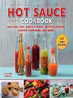 The Hot Sauce Cookbook