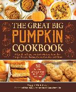 The Great Big Pumpkin Cookbook