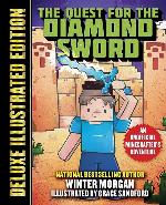The Quest for the Diamond Sword (Deluxe Illustrated Edition): An Unofficial Minecrafters Adventure (An Unofficial Gamer's Adventure)