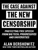 Case Against the New Censorship