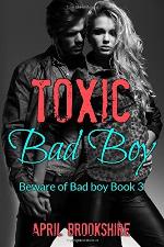 Toxic Bad Boy (Beware of Bad Boy) (Volume 3)