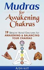 Mudras for Awakening Chakras