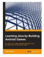 Learning Java by Building Android Games