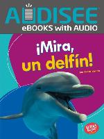 ¡Mira, un delfín! (Look, a Dolphin!)