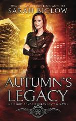Autumn's Legacy: (An Urban Fantasy Novel) (Seasons of Magic)