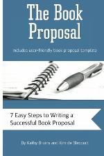 The Book Proposal: 7 Easy Steps to Writing a Successful Book Proposal