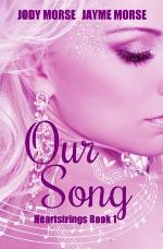 Our Song (Heartstrings) (Volume 1)