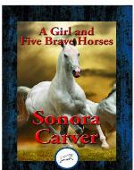 A Girl and Five Brave Horses